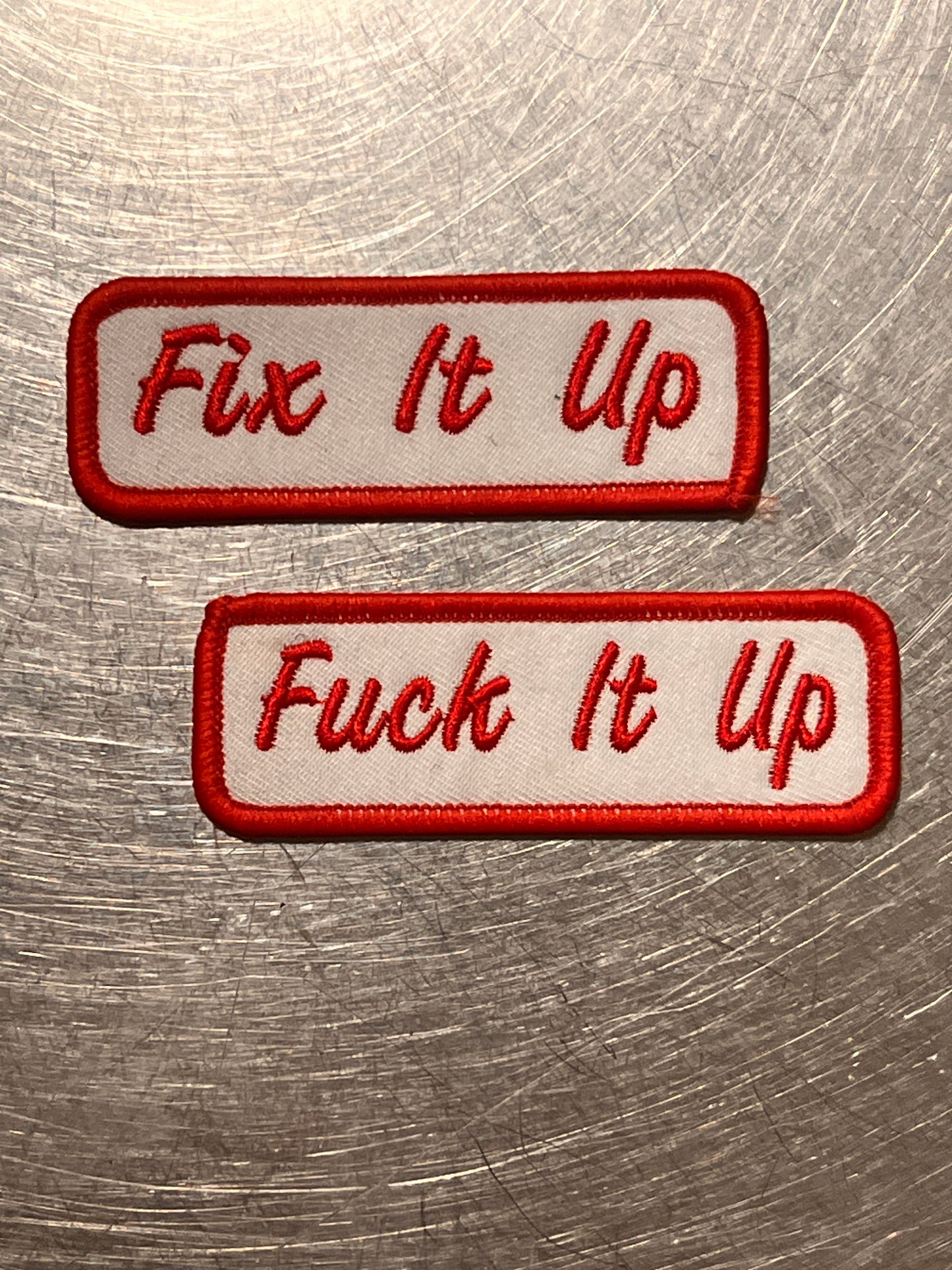 ‘Fix It Up/Fuck It Up’ pair of two embroidered patches