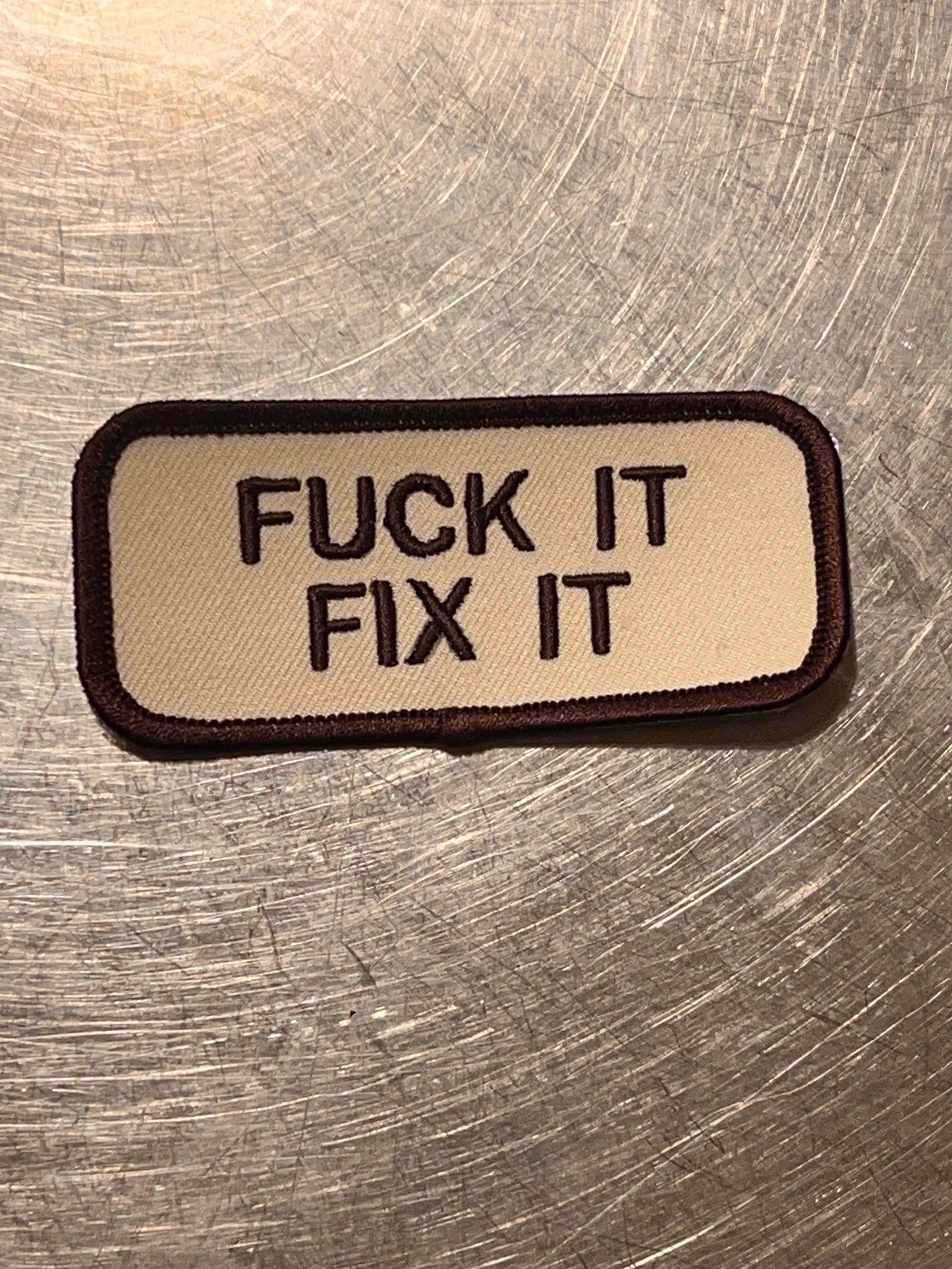 ‘FUCK IT / FIX IT’ embroidered patch
