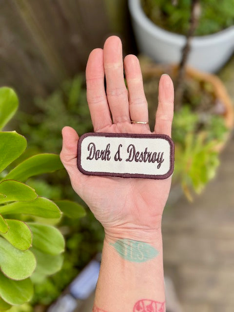 ‘Dork & Destroy’ embroidered patch