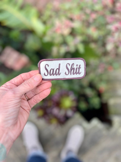 ‘Sad Shit’ embroidered patch