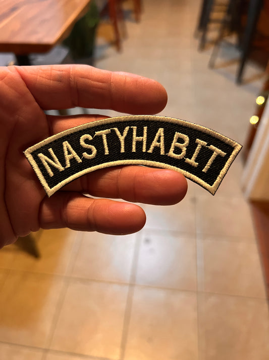 ‘NASTY HABIT’ embroidered patch