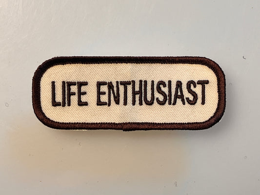 ‘LIFE ENTHUSIAST’ embroidered patch
