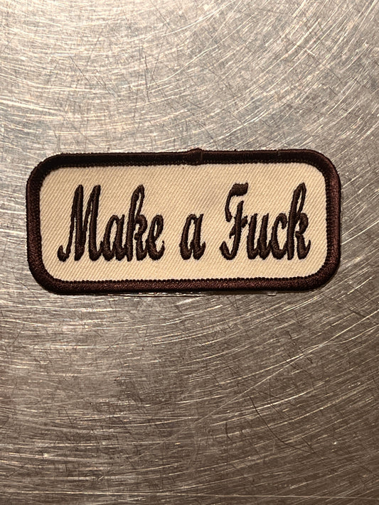 ‘Make a Fuck’ embroidered patch