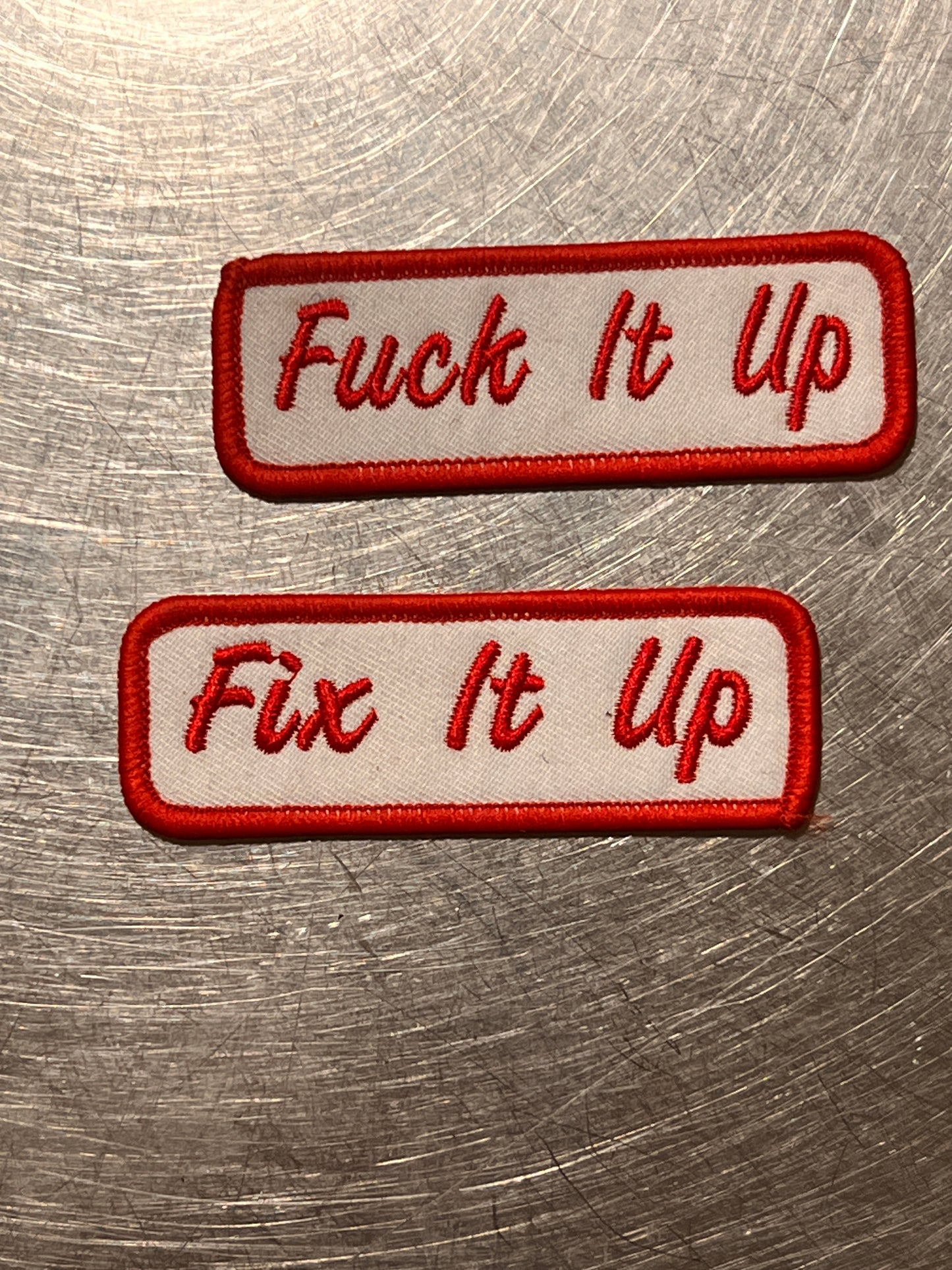 ‘Fix It Up/Fuck It Up’ pair of two embroidered patches