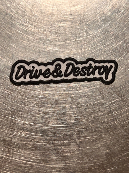 ‘Drive&Destroy’ embroidered patch