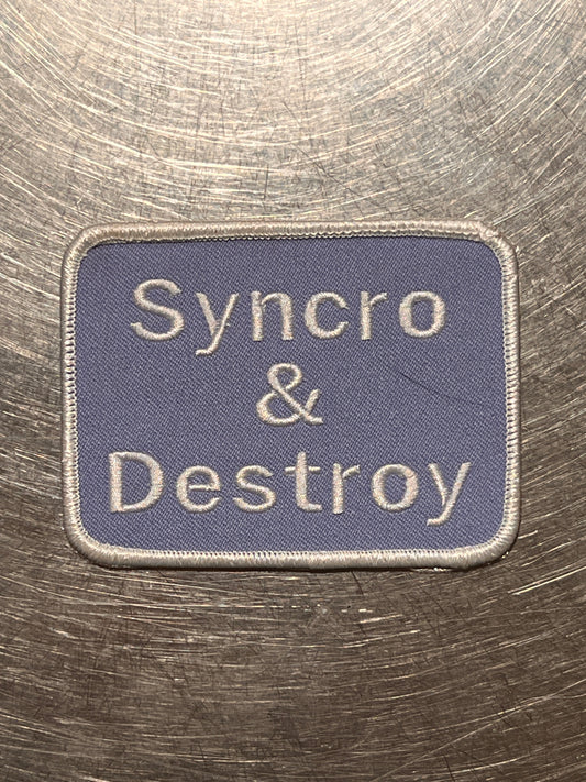 ‘Syncro & Destroy’ embroidered patch